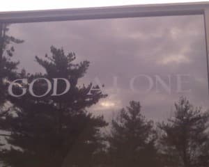 GOD ALONE written on the entrance to my Church